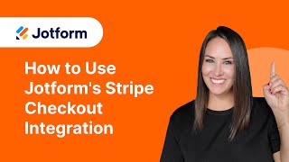 How to use Jotforms Stripe Checkout Integration [upl. by Berger]