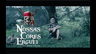 NOSSAS CORES ERGUEIyohou  cover Piratas do Caribe no fim do mundo [upl. by Oza355]