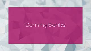 Sammy Banks  appearance [upl. by Milore764]