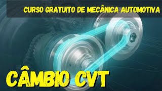 Câmbio CVT  Curso de Mecânica Automotiva Grátis  aula 27 [upl. by Cann]