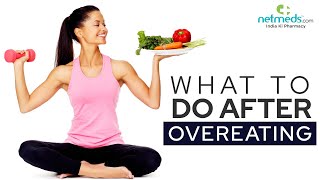 7 important things to do after you overeat [upl. by Barabbas]