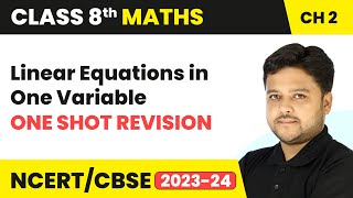 Linear Equations in One Variable  One Shot Revision  Class 8 Maths Chapter 2  CBSE 202425 [upl. by Eneluj188]