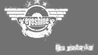 Eyeshine  In My Eye Acoustic [upl. by Lesiram866]