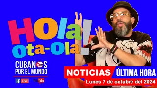 Alex Otaola en vivo últimas noticias de Cuba  Hola OtaOla lunes 7 de octubre del 2024 [upl. by Washko]