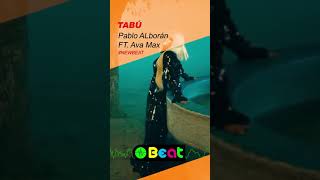 Pablo Alborán FT Ava Max  Tabú [upl. by Aloiv679]