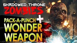 How to PACKAPUNCH in quotThe Shadowed Thronequot Easter Egg Step How to Build Wunderbuss Wonder Weapon [upl. by Freudberg917]