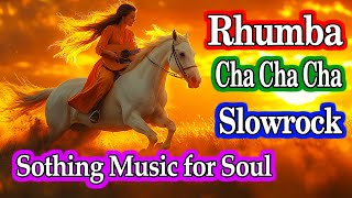 New Rhumba amp Cha Cha Cha Instrumental – Relaxation amp Stress Relief with Positivity Beautiful Nature [upl. by Eidaj524]