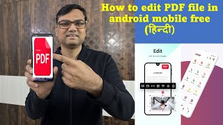 Hindi How to edit pdf file in android mobile free  Free PDF Editor for android [upl. by Ahsinaw]