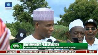 Kano Launches 100 Degraded Land Rehabilitation Scheme [upl. by Alimak]