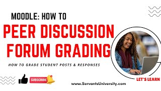 SU Students 22 How to Grade Peer Discussion Forum [upl. by Annenn492]