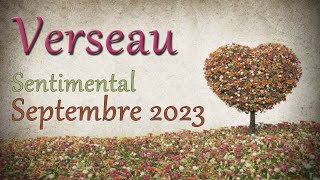 VERSEAU Sentimental Septembre 2023 [upl. by Odilia]