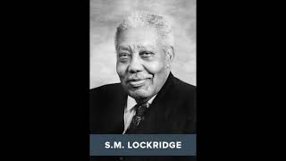 Dr S M Lockridge on Praise Prayer and our King [upl. by Haodnanehs]