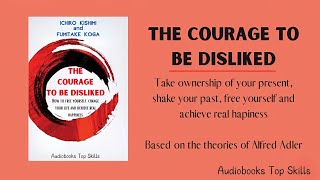 The Courage to Be Disliked FULL  Audiobooks [upl. by Rephotsirhc24]