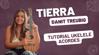 Tierra  Danit treubig Tutorial acordes ukelele [upl. by Ahsyle]