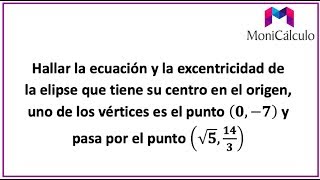 HALLAR LA EXCENTRICIDAD Y LA ECUACIÓN DE UNA ELIPSE [upl. by Anaerb]