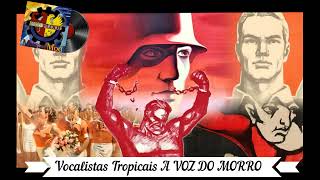 Hoi 4 Red Flood music Vocalistas Tropicais A VOZ DO MORRO [upl. by Nirad766]