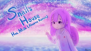 Snails House  Hot Milk Akosmo Remix [upl. by Ttenyl]