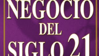 Audiolibro El negocio del siglo 21 capitulos 18192021 [upl. by Devy547]