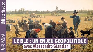 Le blé  une céréale à lorigine des empires et des révolutions avec Alessandro Stanziani [upl. by Kaitlyn]