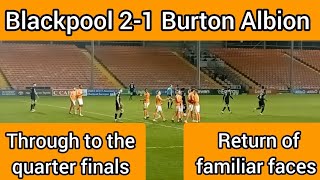 Blackpool beat Burton Albion to reach the quarter finals in the BSM TrophyGoalsVlog [upl. by Dranyar]