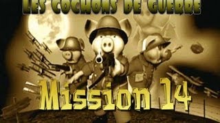 Hogs of War  Les Cochons de Guerre 14 FR [upl. by Inan]