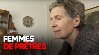 Femmes de prêtres  ils vivent leur amour dans le plus grand secret  Documentaire complet  AMP [upl. by Goodspeed]