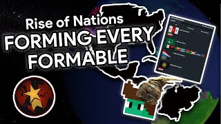 DOING EVERY FORMABLE IN RISE OF NATIONS [upl. by Dud]