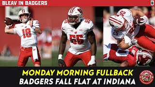 Monday Morning Fullback  Badgers Fall Flat at Indiana [upl. by Melliw]