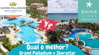 GRAND PALLADIUM IMBASSAÍ ou IBEREOSTAR BAHIA  QUAL O MELHOR RESORT ALL INCLUSIVE [upl. by Pollack]