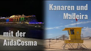 Aida Urlaub Schöne Tage auf den Kanaren und Madeira mit der AIDACosma [upl. by Ahgiel686]