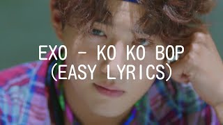 EXO  KO KO BOP EASY LYRICS [upl. by Jepum]