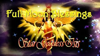 Star Goddess Isis Full Moon Blessings [upl. by Jenne]