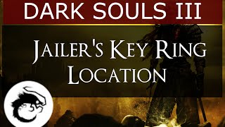 Dark Souls 3  Profaned Capital  Irithyll Dungeon  Jailers Key Ring Location [upl. by Yrnehnhoj]