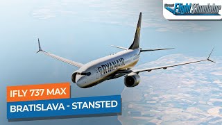 MSFS Bratislava to London Stansted  iFly 737 MAX Ryanair｜Drawyah [upl. by Avot]