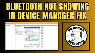 How to Fix Bluetooth not Showing in Device Manager Windows 10 [upl. by Balsam]