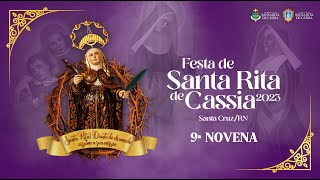 9ª NOVENA DE SANTA RITA DE CÁSSIA  SANTA CRUZRN [upl. by Elisabet]