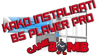 Kako instalirati Bs Player PRO Tutorijal [upl. by Jeremiah]