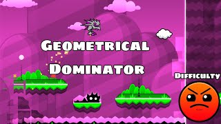 Geometrical Dominator  Geometry Dash Gameplay [upl. by Ericka]