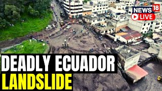 Ecuador Landslide 2023 News  Several Dead Dozens Missing In Ecuador Landslide  Ecuador News Live [upl. by Ruthe]