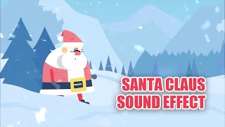 Santa Clause Sound Effect 🎅 Santa Saying Ho Ho Ho [upl. by Yaral]