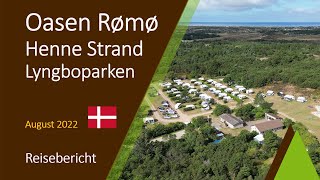 Wohnmobilstellplatz Oasen Rømø  FKKCampingplatz Lyngboparken  Henne Strand  August 2022 [upl. by Goodwin]