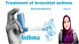 Bronchial asthma part 2 Bronchodilators Dr Doaa Hellal [upl. by Haidabez]