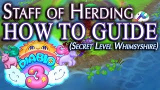 Diablo III Staff of Herding Secret Level Whimsyshire How To Guide [upl. by Tavie]