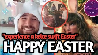 quotTravis Kelces Easter Message Sparks Fan Frenzy A Peek into Taylor Swifts Easter Traditions [upl. by Lajet]