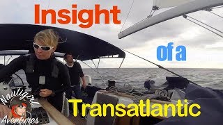 Insight of a Transatlantic  My first crossing [upl. by Eimaral]