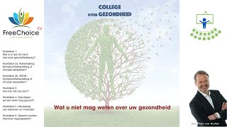 College over gezondheid Wat u niet mag weten over uw gezondheid  Complete presentatie [upl. by Nevada]