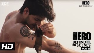 Hero  Behind The Scenes  Part 11  Sooraj Pancholi  An Action Hero [upl. by Feil]