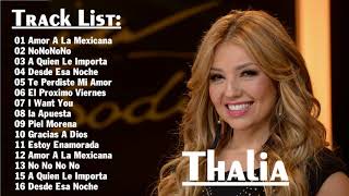 thalia  La mejor canción  thalia  Greatest Hits Full Album [upl. by Christiane487]