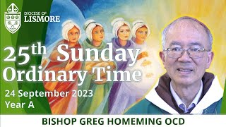 Catholic Mass Today 25th Sunday Ordinary Time 24 Sept 2023 Bishop Greg Homeming Lismore Australia [upl. by Norty592]