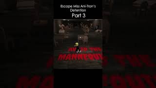 Escape Miss AniTrons Detention Part 3 roblox games robloxgames gameplay satisfying gaming [upl. by Zischke]